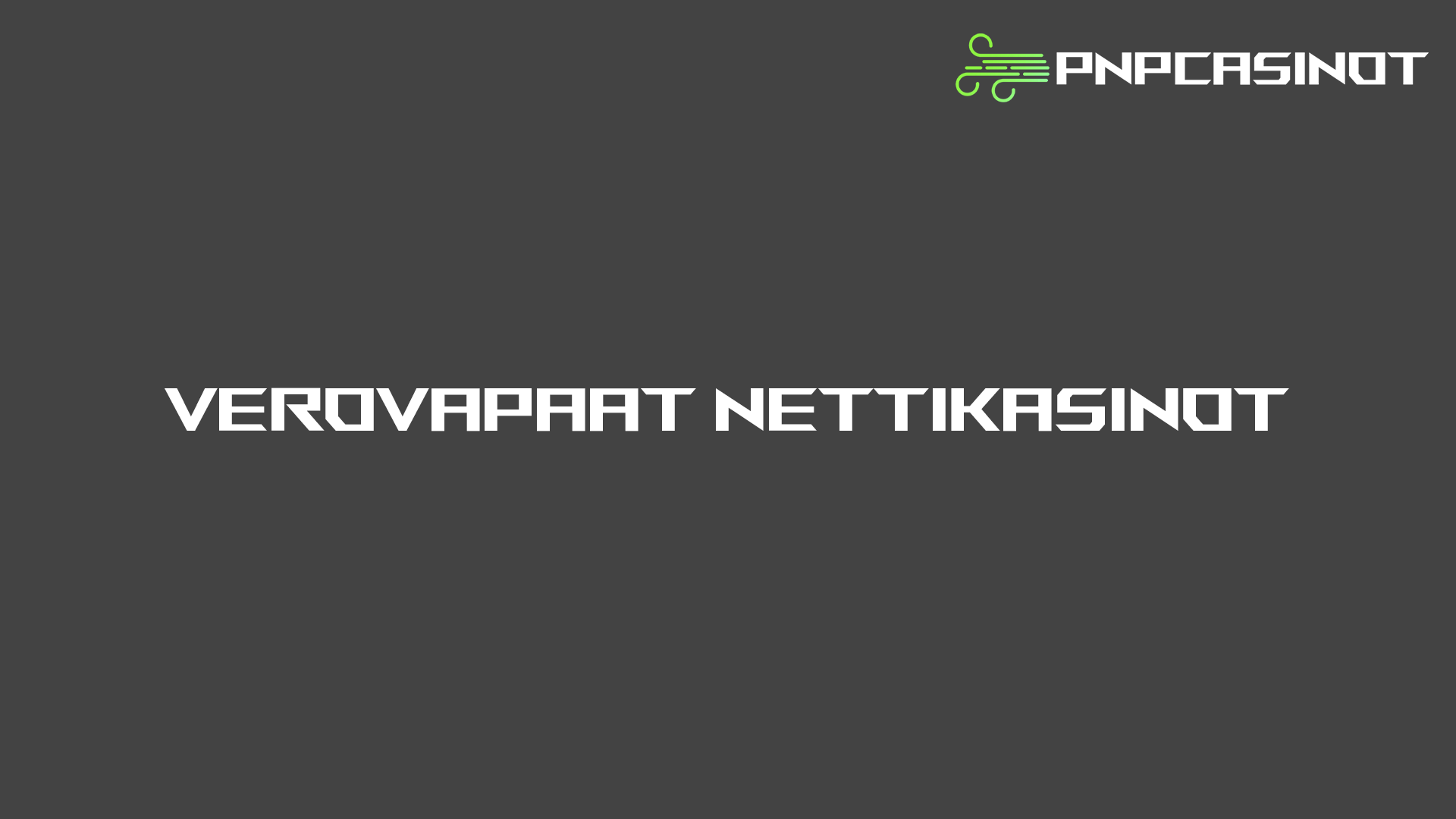 Verovapaat nettikasinot tarjoavat suomalaisille verottomat voitot