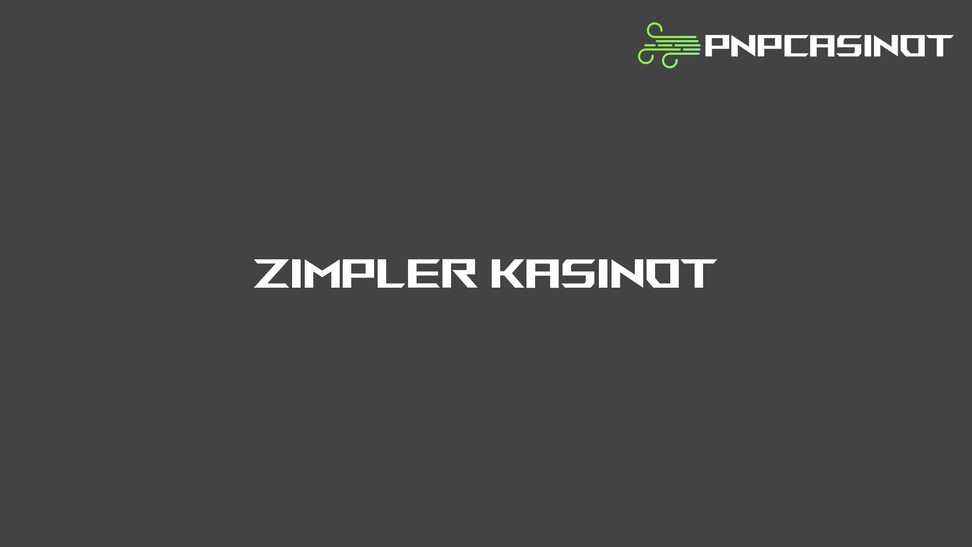 PNPCasinot.fi listaa suomalaisille parhaat Zimpler kasinot nopeilla talletuksilla ja kotiutuksilla